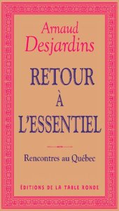 book Retour à l'essentiel : Rencontres au Québec