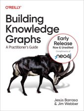 book Building Knowledge Graphs: A Practitioner’s Guide (6th Early Release)