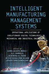 book Intelligent Manufacturing Management Systems: Operational Applications of Evolutionary Digital Technologies in Mechanical and Industrial Engineering