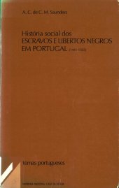 book História Social dos Escravos e Libertos Negros em Portugal (1441-1555)