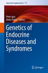 book Genetics of Endocrine Diseases and Syndromes (Experientia Supplementum, 111)