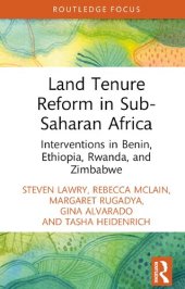 book Land Tenure Reform in Sub-Saharan Africa: Interventions in Benin, Ethiopia, Rwanda, and Zimbabwe