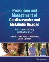 book Prevention and Management of Cardiovascular and Metabolic Disease: Diet, Physical Activity and Healthy Aging