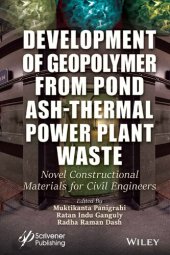 book Development of Geopolymer from Pond Ash-Thermal Power Plant Waste: Novel Constructional Materials for Civil Engineers