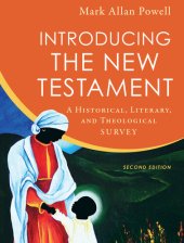 book Introducing the New Testament: A Historical, Literary, and Theological Survey