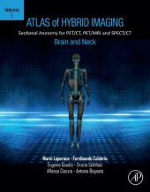 book Atlas of Hybrid Imaging Sectional Anatomy for PET/CT, PET/MRI and SPECT/CT Vol. 1: Brain and Neck: Sectional Anatomy for PET/CT, PET/MRI and SPECT/CT