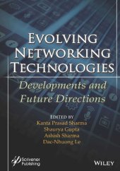 book Evolving Networking Technologies: Developments and Future Directions