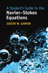 book A Student's Guide to the Navier-Stokes Equations  (Instructor Solution Manual, Solutions, Essential Extras)