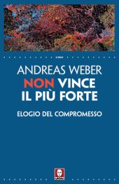 book Non vince il più forte. Elogio del compromesso