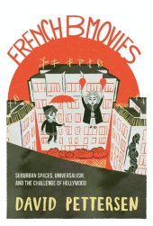 book French B Movies: Suburban Spaces, Universalism, and the Challenge of Hollywood