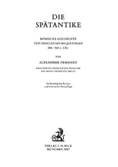 book Die Spätantike: Römische Geschichte von Diocletian bis Justinian 284 bis 565 n.Chr.