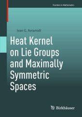 book Heat Kernel on Lie Groups and Maximally Symmetric Spaces