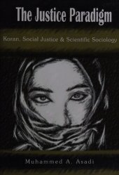 book Justice Paradigm: Koran, Social Justice & Scientific Sociology