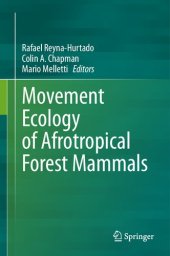 book Movement Ecology of Afrotropical Forest Mammals