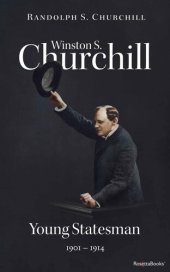 book Winston S. Churchill: Young Statesman, 1901–1914 (Volume II) (Churchill Biography Book 2)