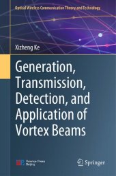 book Generation, Transmission, Detection, and Application of Vortex Beams