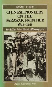 book Chinese Pioneers on the Sarawak Frontier, 1841-1941