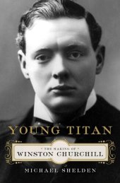 book Young Titan: The Making of Winston Churchill