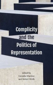 book Complicity and the Politics of Representation