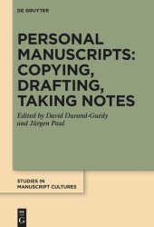 book Personal Manuscripts: Copying, Drafting, Taking Notes