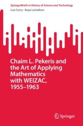 book Chaim L. Pekeris and the Art of Applying Mathematics with WEIZAC, 1955–1963