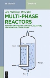 book Multiphase Reactors: Reaction Engineering Concepts, Selection, and Industrial Applications