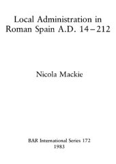 book Local Administration in Roman Spain A.D. 14-212