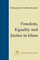 book Freedom, Equality and Justice in Islam (Fundamental Rights and Liberties in Islam)