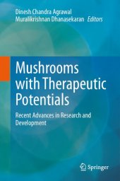 book Mushrooms with Therapeutic Potentials: Recent Advances in Research and Development