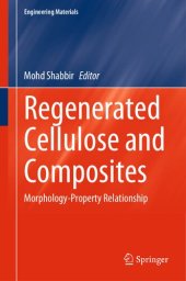 book Regenerated Cellulose and Composites: Morphology-Property Relationship