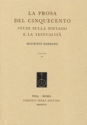 book La prosa del Cinquecento. Studi sulla sintassi e la testualità