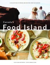 book Canada's Food Island: A Collection of Stories and Recipes from Prince Edward Island