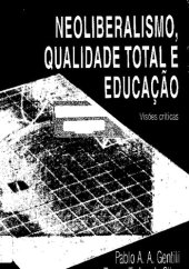 book Neoliberalismo, qualidade total e educação: visões críticas