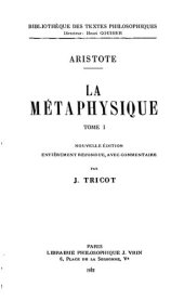 book La Metaphysique, tome I, Livres I-VII, Nouvelle édition entièrement refondue, avec commentaire