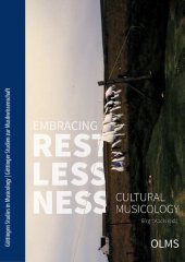 book Embracing Restlessness: Cultural Musicology