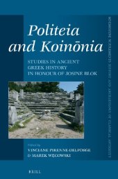 book Politeia and Koinonia: Studies in Ancient Greek History in Honour of Josine Blok