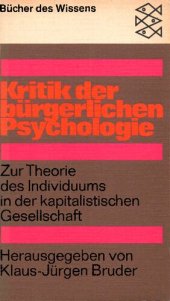 book Kritik der bürgerlichen Psychologie: Zur Theorie des Individuums in der kapitalistischen Gesellschaft