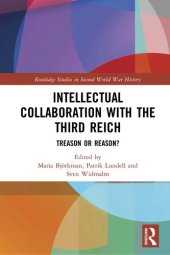 book Intellectual Collaboration with the Third Reich. Treason or Reason