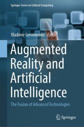 book Augmented Reality and Artificial Intelligence : The Fusion of Advanced Technologies