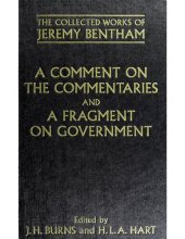 book A Comment on the Commentaries; and, A Fragment on Government