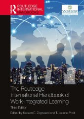 book The Routledge International Handbook of Work-Integrated Learning