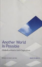 book Another World Is Possible: Globalization and Anti-Capitalism