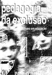 book Pedagogia da exclusão: Crítica ao neoliberalismo em educação