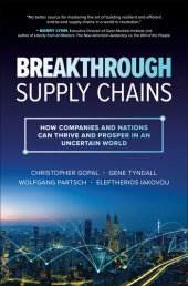 book Breakthrough Supply Chains: How Companies and Nations Can Thrive and Prosper in an Uncertain World