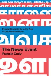 book The News Event: Popular Sovereignty in the Age of Deep Mediatization