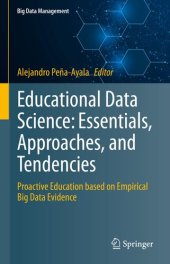 book Educational Data Science: Essentials, Approaches, and Tendencies : Proactive Education based on Empirical Big Data Evidence