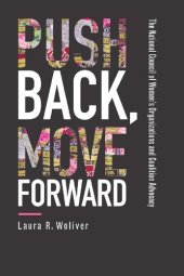 book Push Back, Move Forward: The National Council of Women's Organizations and Coalition Advocacy