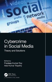 book Cybercrime in Social Media: Theory and Solutions