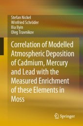 book Correlation of Modelled Atmospheric Deposition of Cadmium, Mercury and Lead with the Measured Enrichment of these Elements in Moss: Measured Accumulation in Moss