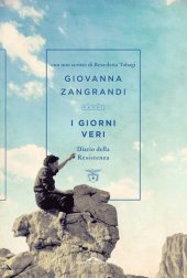 book I giorni veri. Diario della Resistenza